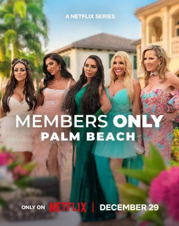 真人秀 | 绝对会员制：棕榈滩名媛圈 Members Only: Palm Beach(2025)-抱布贸丝影视资源网